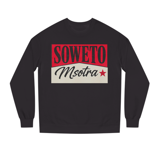 Soweto Msotra Sweatshirt