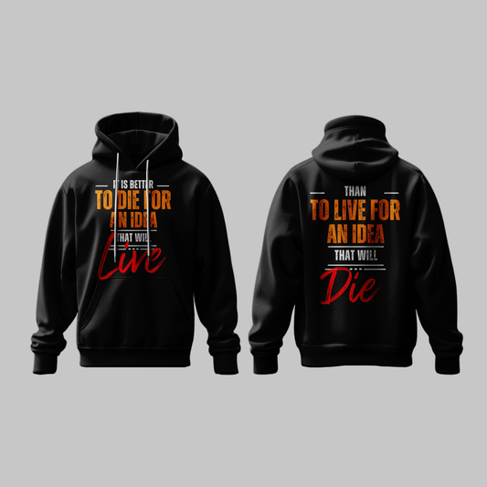 Live for an Idea Hoodie