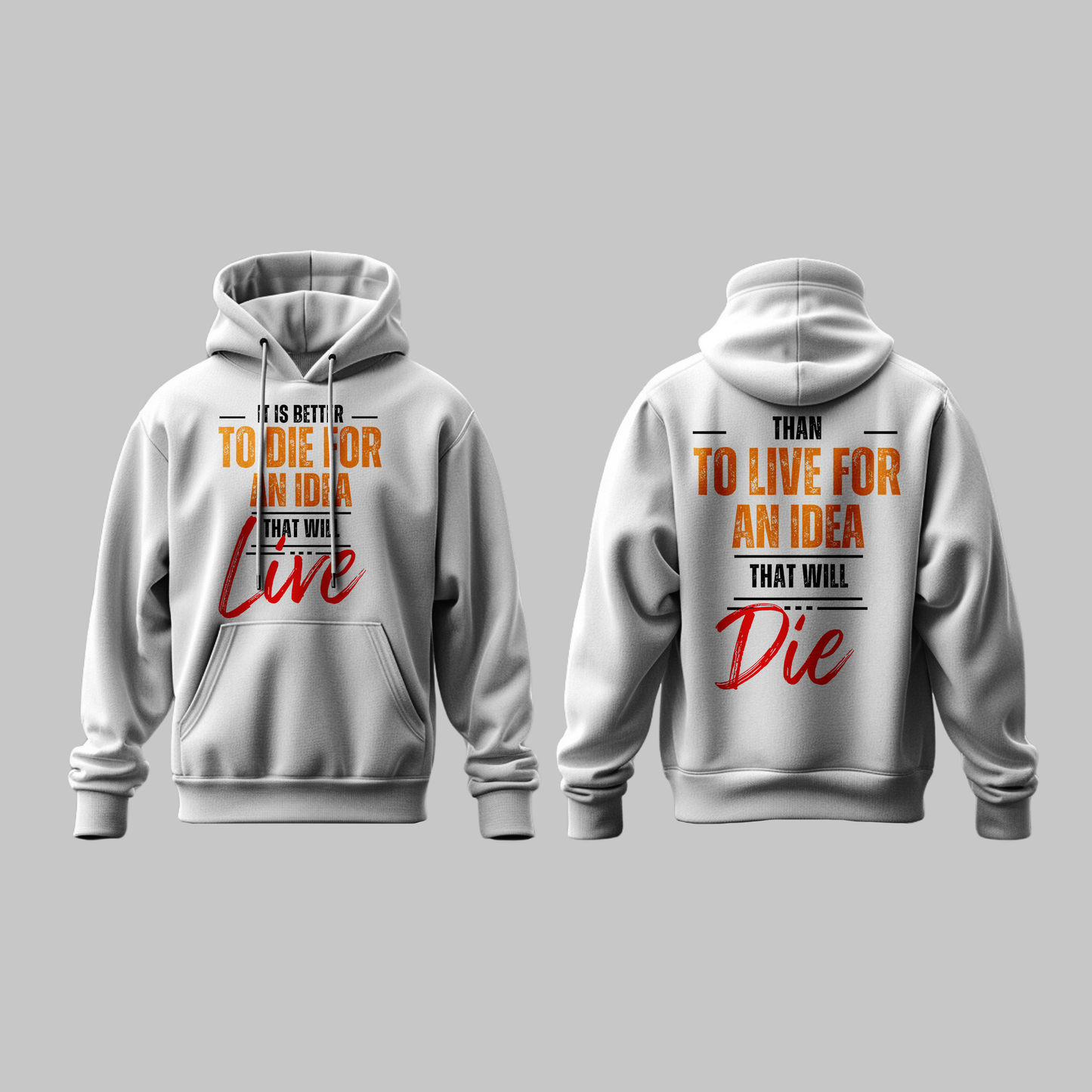 Live for an Idea Hoodie
