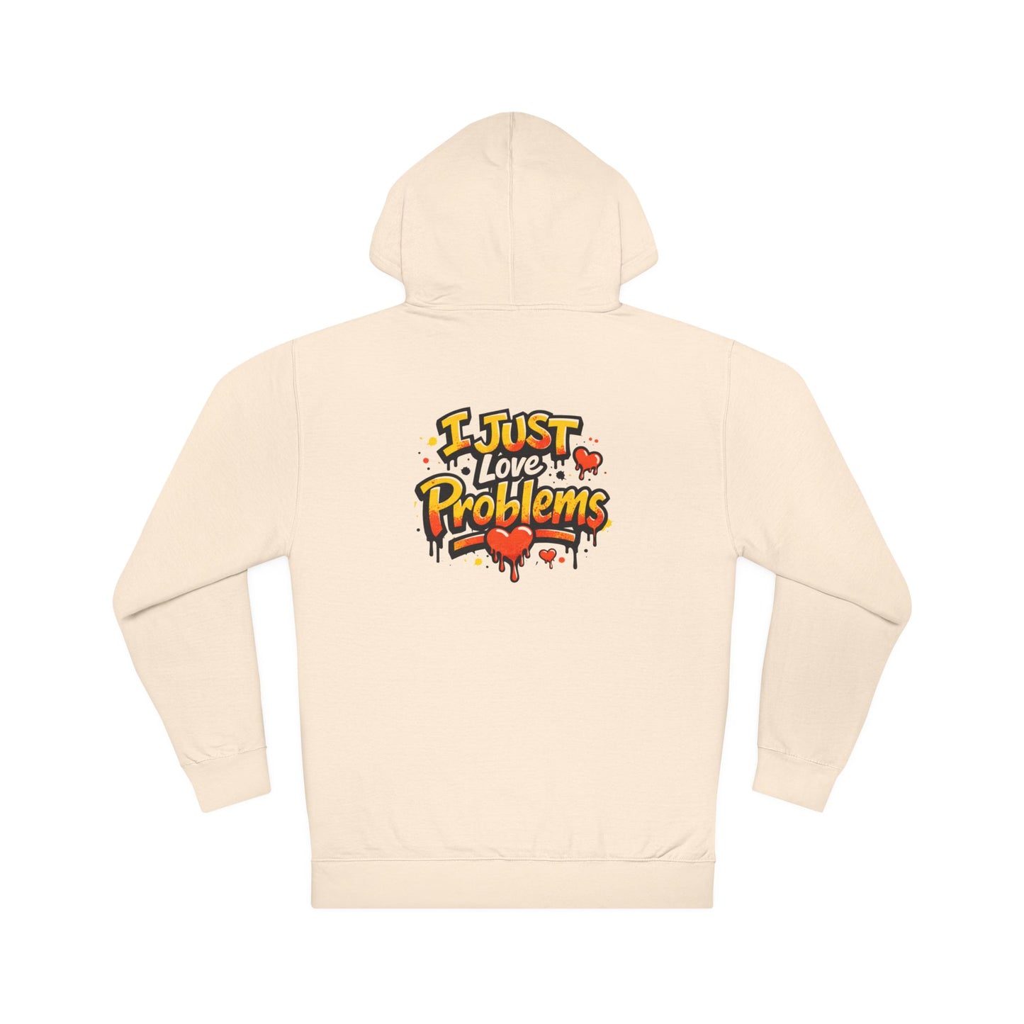 I Am the Problem Hooded Sweatshirt