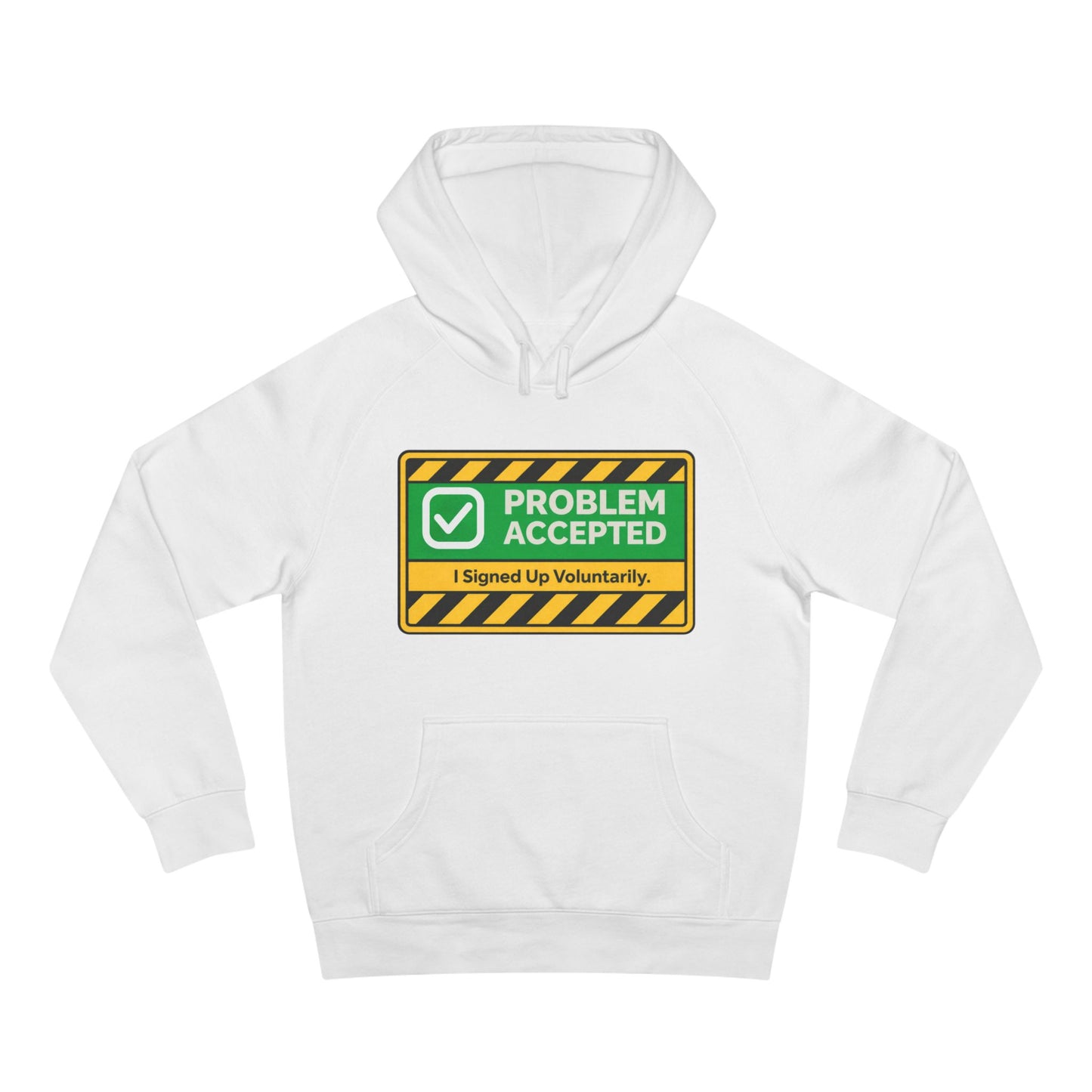 Problem Accepted Hoodie