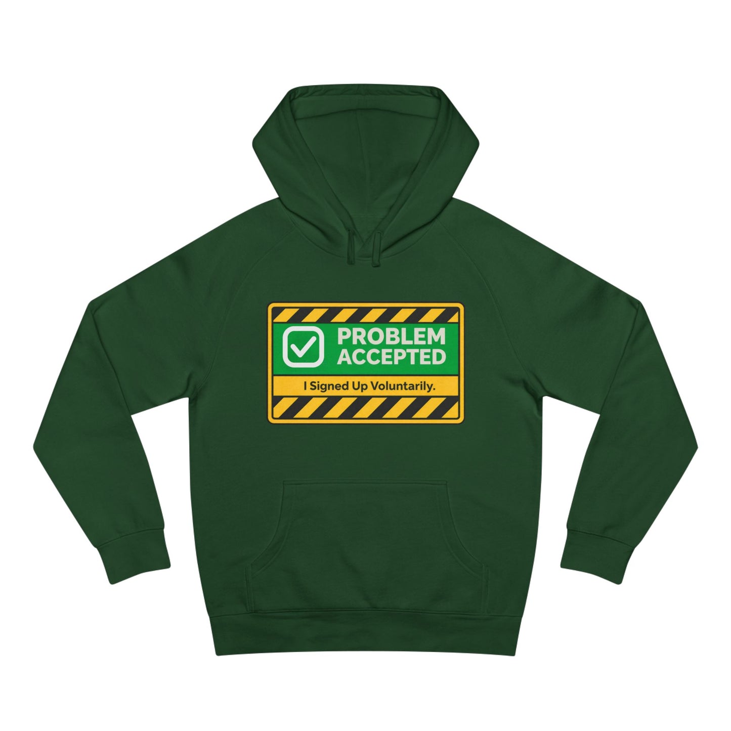 Problem Accepted Hoodie