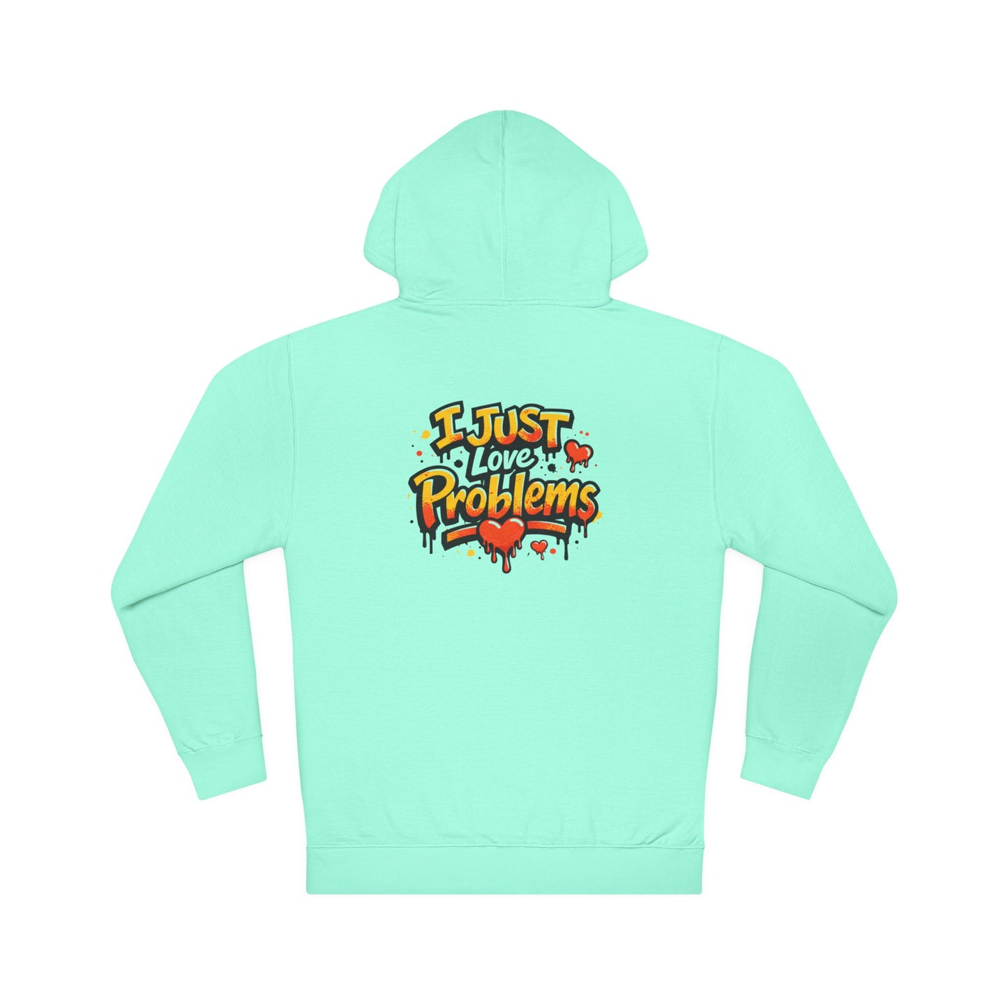 I Am the Problem Hooded Sweatshirt