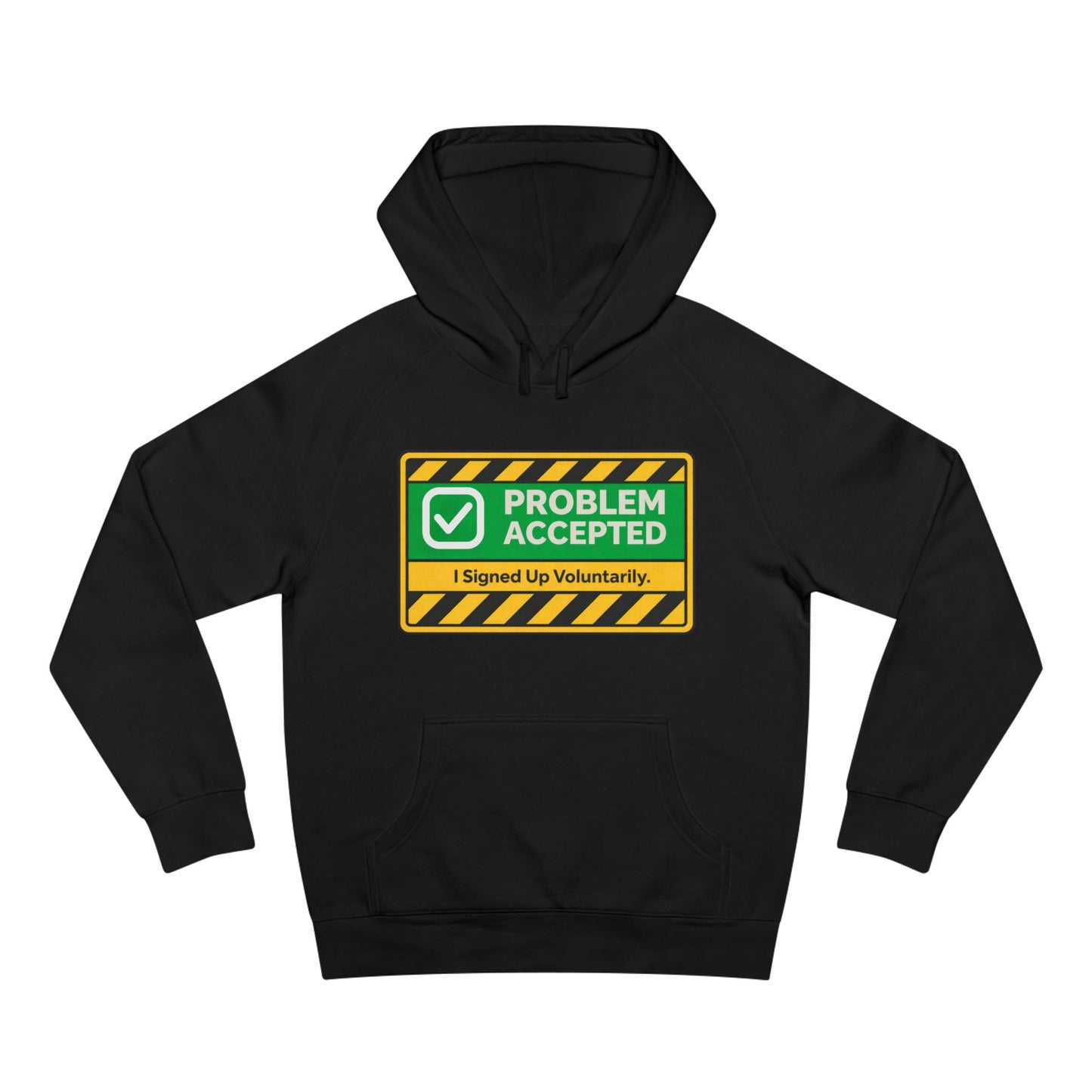 Problem Accepted Hoodie