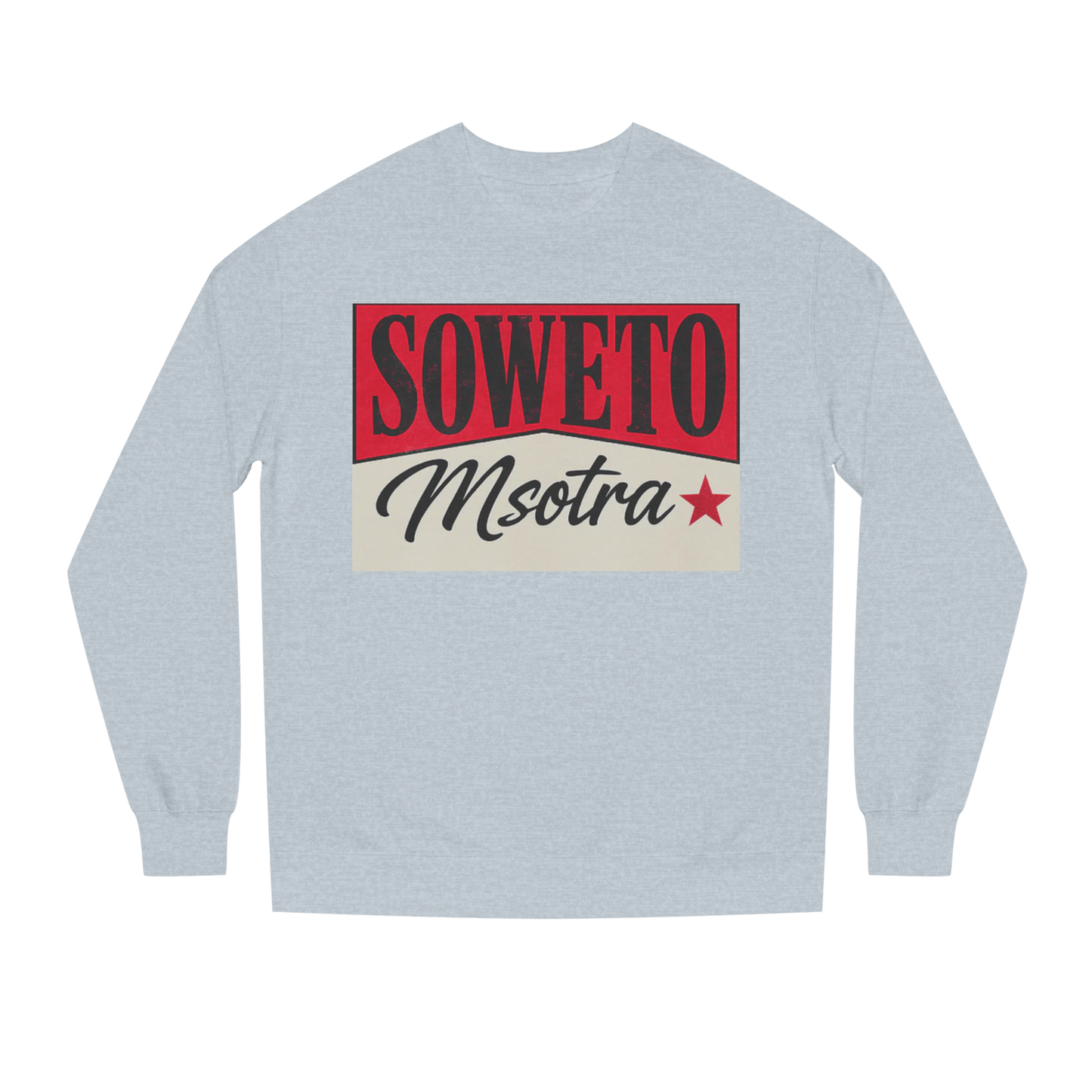 Soweto Msotra Sweatshirt