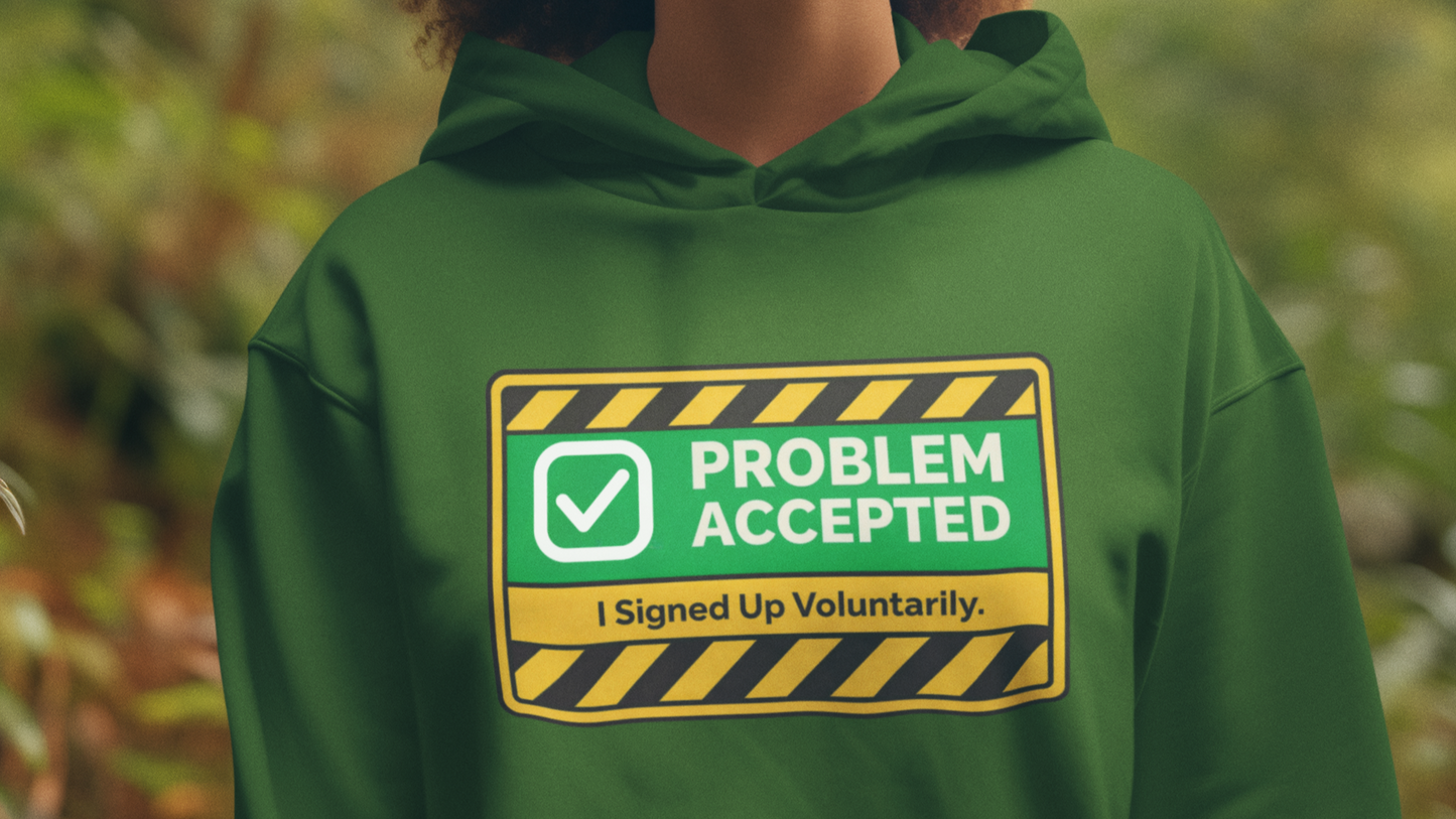 Problem Accepted Hoodie
