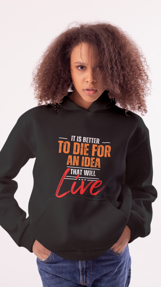 Live for an Idea Hoodie