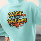 I Am the Problem Hooded Sweatshirt