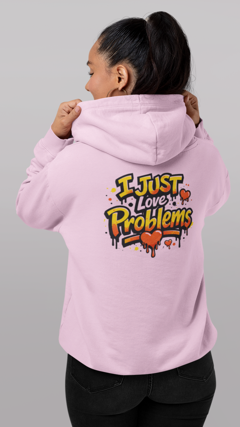 I Am the Problem Hooded Sweatshirt