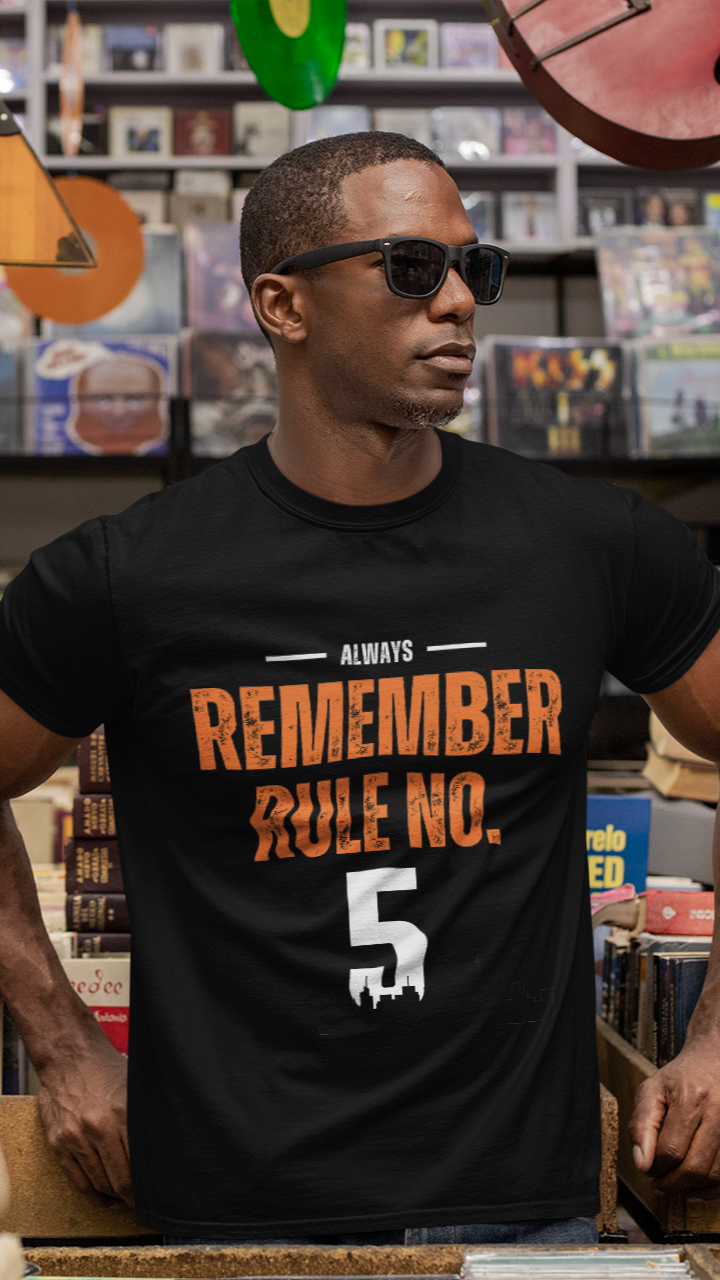 Always Remember Rule No. 5 Tee