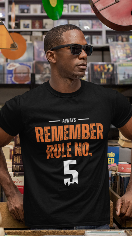 Always Remember Rule No. 5 Tee